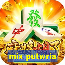 mix putwria